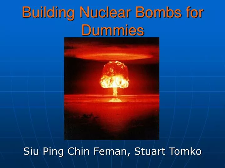 building nuclear bombs for dummies