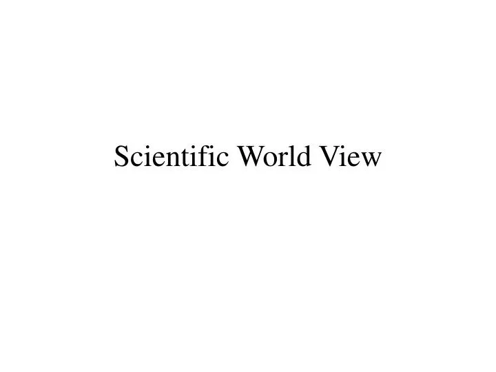 scientific world view