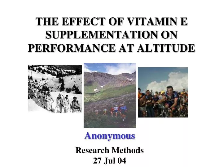 the effect of vitamin e supplementation on performance at altitude