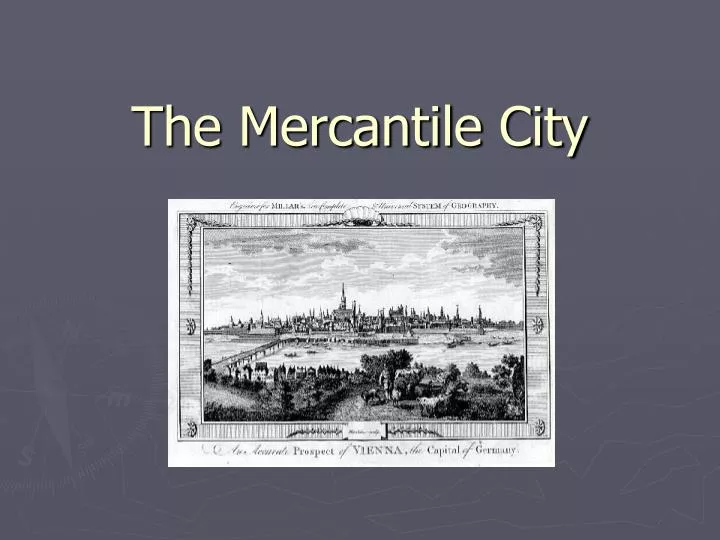 the mercantile city