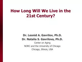 How Long Will We Live in the 21st Century?