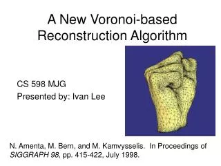 A New Voronoi-based Reconstruction Algorithm