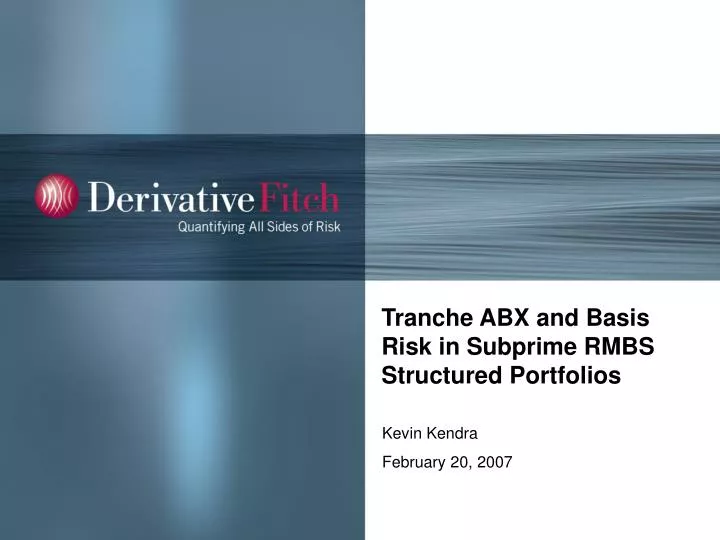 tranche abx and basis risk in subprime rmbs structured portfolios
