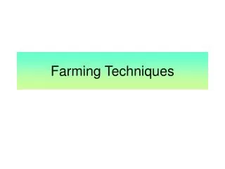 Farming Techniques