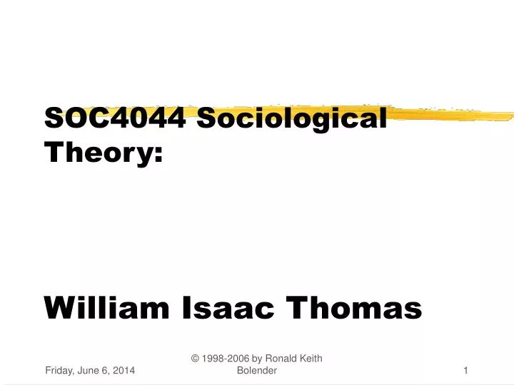 soc4044 sociological theory william isaac thomas