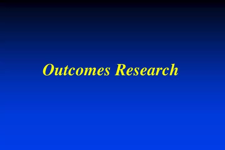 outcomes research