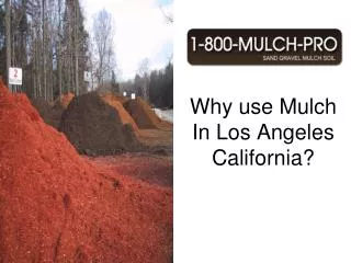 why use mulch in los angeles
