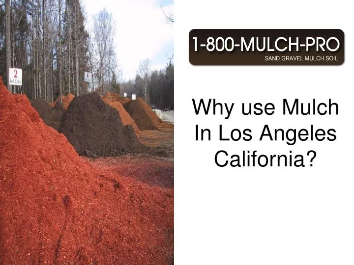 why use mulch in los angeles california