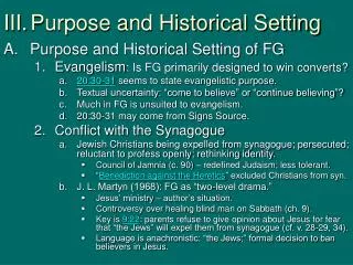 III.	Purpose and Historical Setting
