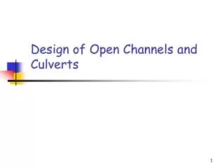 Design of Open Channels and Culverts
