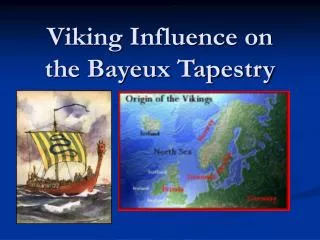 Viking Influence on the Bayeux Tapestry