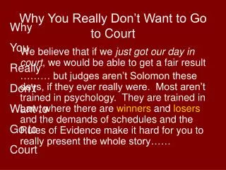 Why You Really Don’t Want to Go to Court