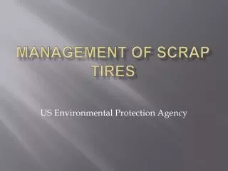 Management of Scrap Tires