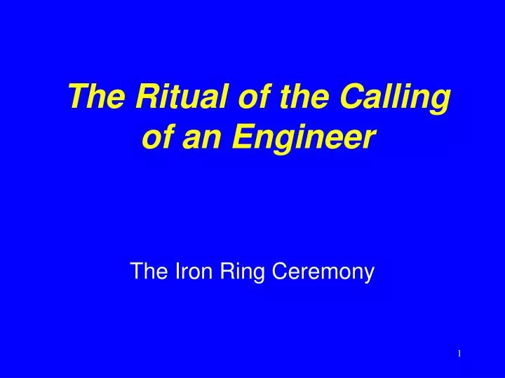 the ritual of the calling of an engineer