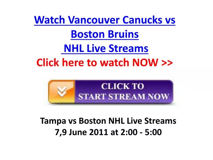 watch vancouver canucks vs boston bruins nhl live streams click here to watch now