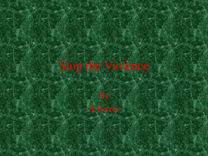 stop the violence