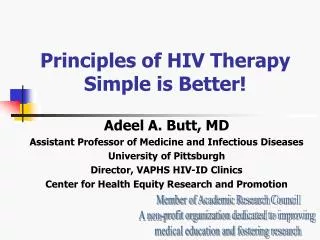 Principles of HIV Therapy Simple is Better!