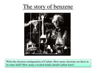 The story of benzene