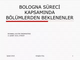 BOLOGNA SÜRECİ KAPSAMINDA BÖLÜMLERDEN BEKLENENLER