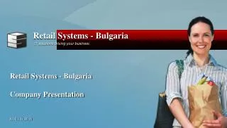 Retail Systems - Bulgaria Company Presentation