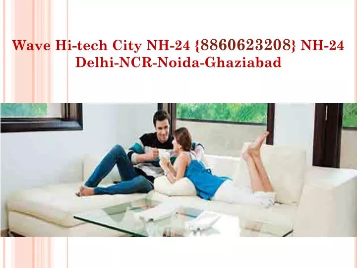 wave hi tech city nh 24 8860623208 nh 24 delhi ncr noida ghaziabad