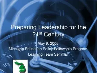Preparing Leadership for the 21 st Century