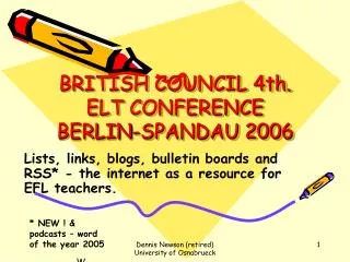 BRITISH COUNCIL 4th. ELT CONFERENCE BERLIN-SPANDAU 2006