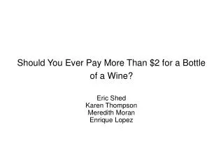 Should You Ever Pay More Than $2 for a Bottle of a Wine?