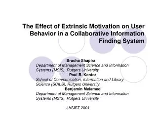 The Effect of Extrinsic Motivation on User Behavior in a Collaborative Information Finding System