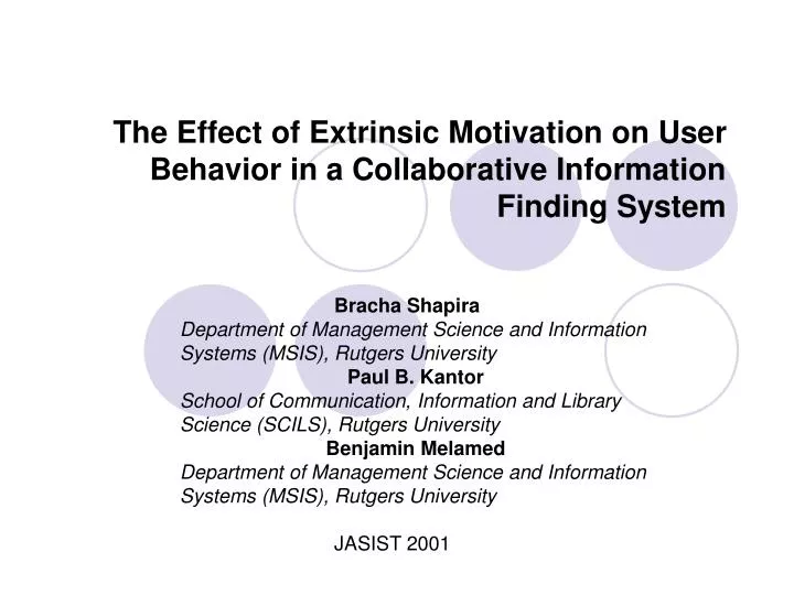 the effect of extrinsic motivation on user behavior in a collaborative information finding system