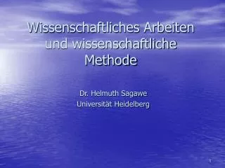 Wissenschaftliches Arbeiten und wissenschaftliche Methode