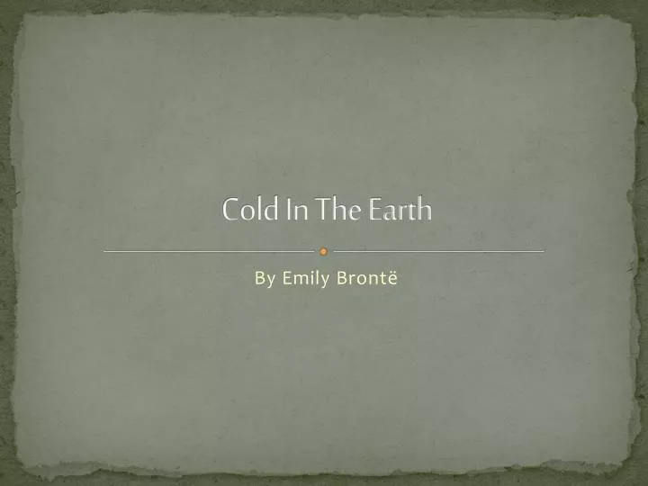 cold in the earth