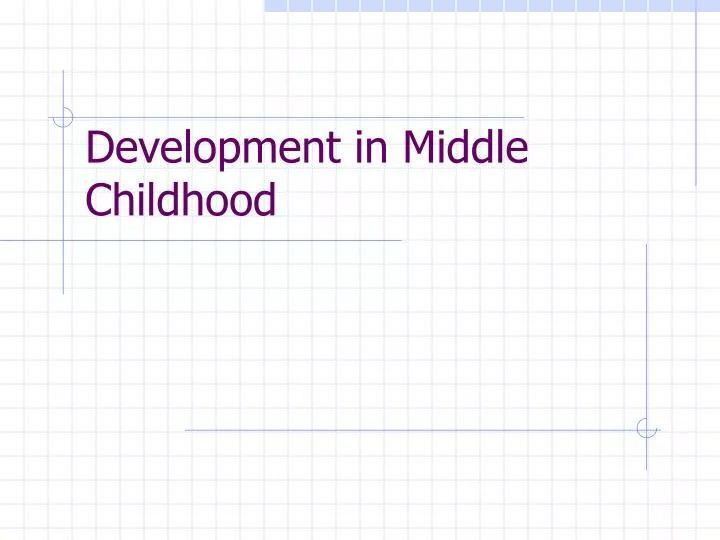 development in middle childhood