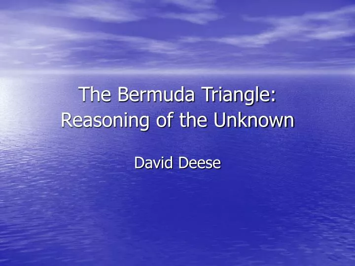 the bermuda triangle reasoning of the unknown