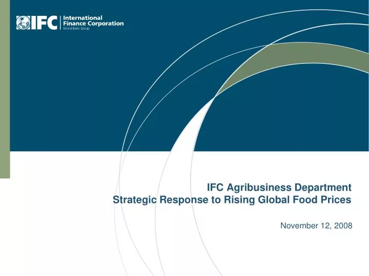 ifc agribusiness department strategic response to rising global food prices