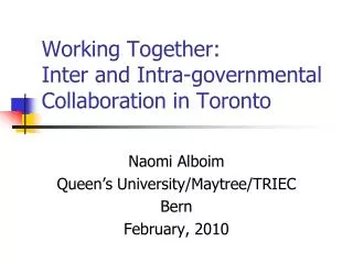 Working Together: Inter and Intra-governmental Collaboration in Toronto