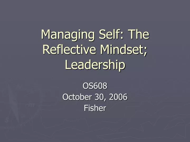 managing self the reflective mindset leadership