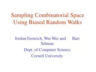 Sampling Combinatorial Space Using Biased Random Walks