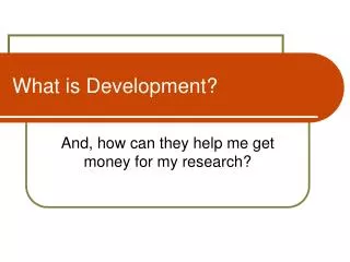 What is Development?