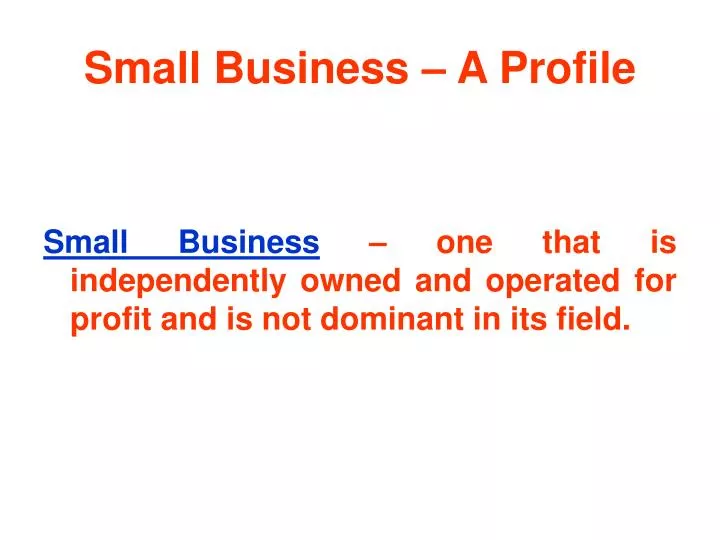 small business a profile