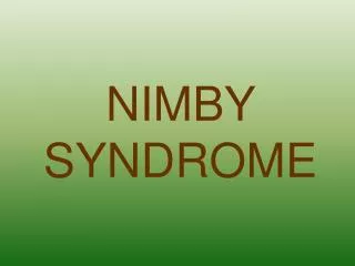 NIMBY SYNDROME