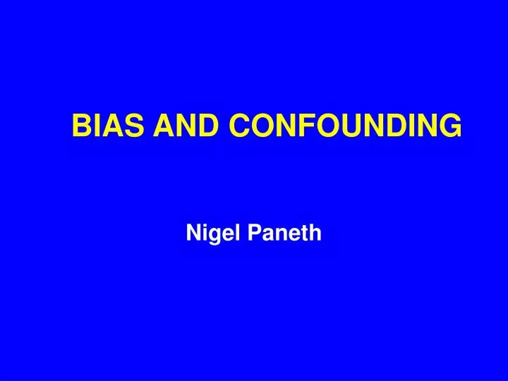 bias and confounding