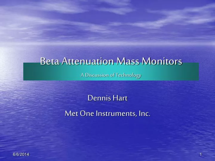 beta attenuation mass monitors a discussion of technology