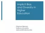 Implicit Bias and Diversity in Higher Education