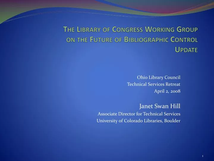 the library of congress working group on the future of bibliographic control update