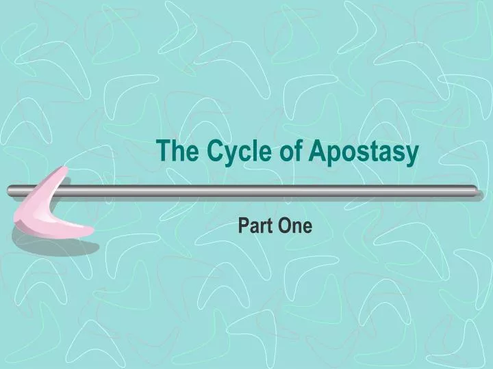 the cycle of apostasy