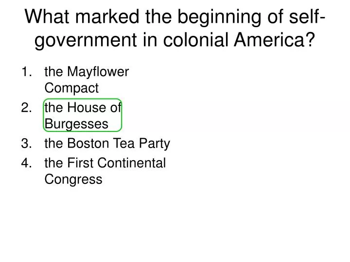 what marked the beginning of self government in colonial america