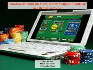 Measures Affecting the Cross-Border Supply of Gambling and Betting Services.