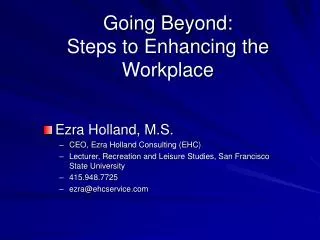 Going Beyond: Steps to Enhancing the Workplace