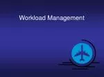 Workload Management - slide 1
